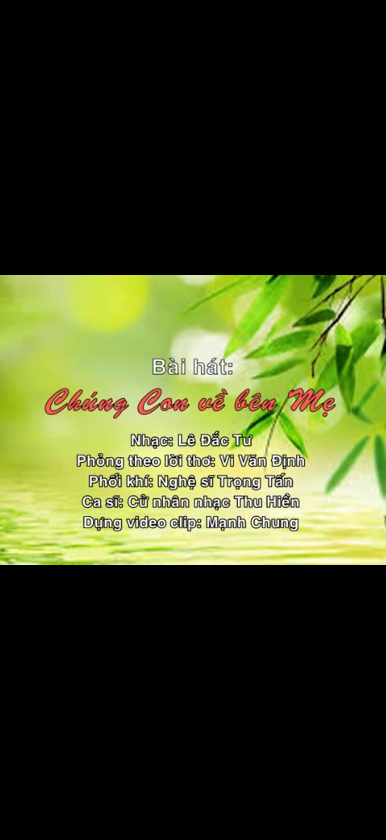 Bài hát: Chúng con về bên mẹ, nhạc Lê Đắc 