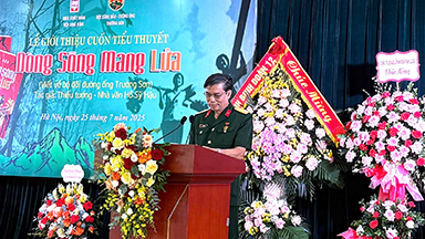 Lễ Giới Thiệu Tiểu thuyết "Dòng sông mang lửa" của Thiếu tướng - Nhà văn Hồ Sỹ Hậu