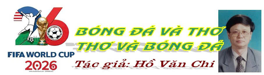 Hồ Văn Chi “Bóng đá và thơ; Thơ và bóng đá”
